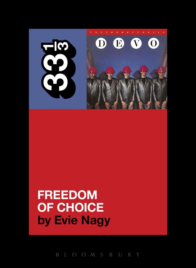 Devo's Freedom of Choice by Evie Nagy, Fred Armisen