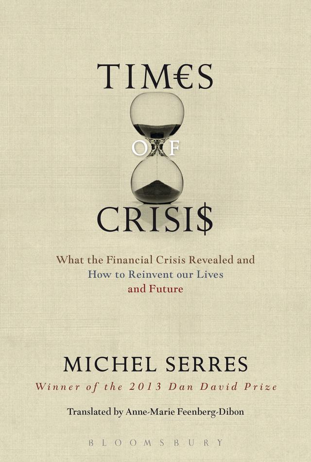 Times of Crisis by Anne-Marie Feenberg-Dibon, Michel Serres