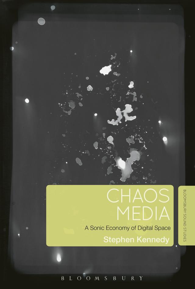 Chaos Media by Stephen Kennedy