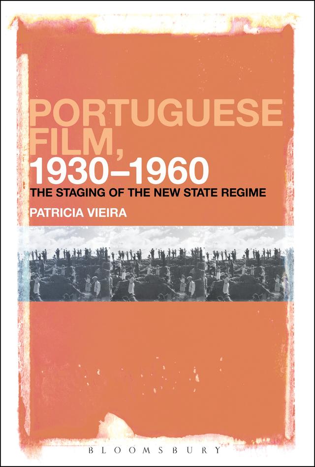 Portuguese Film, 1930-1960 by Patricia Vieira