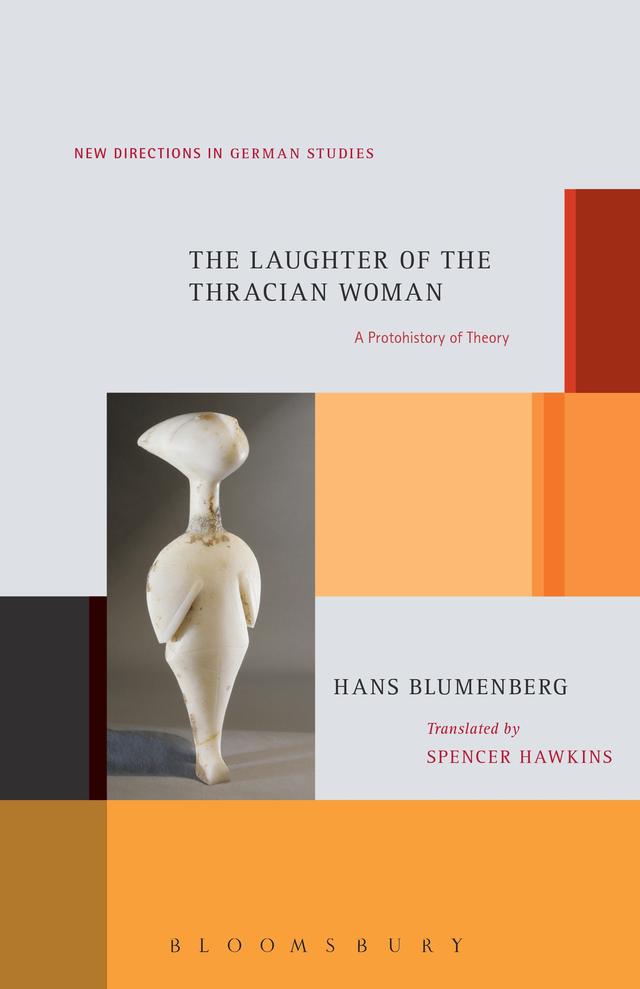The Laughter of the Thracian Woman by Hans Blumenberg, Spencer Hawkins