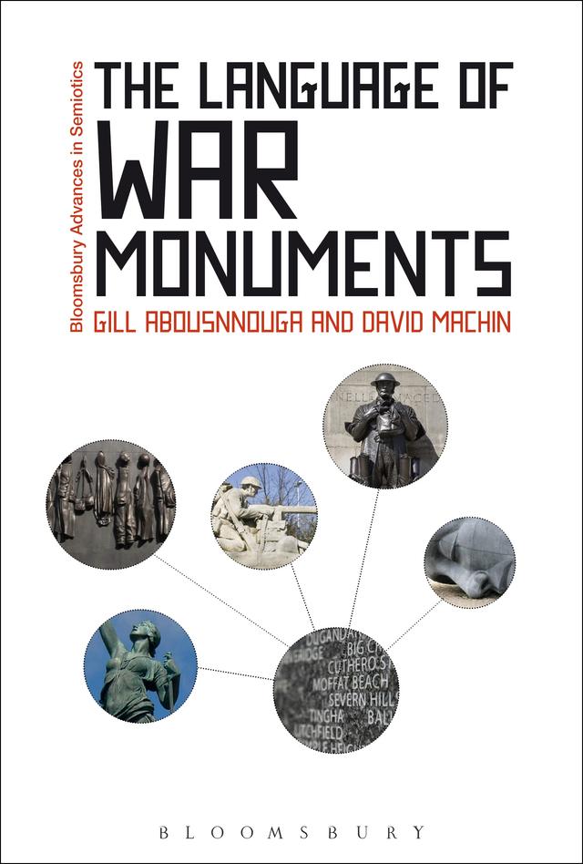 The Language of War Monuments by David Machin, Gill Abousnnouga