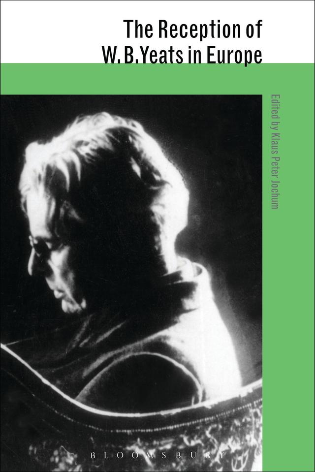 The Reception of W. B. Yeats in Europe by Klaus Peter Jochum