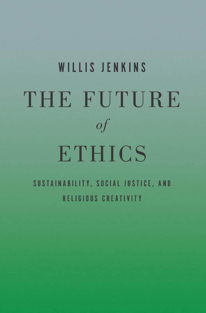 The Future of Ethics