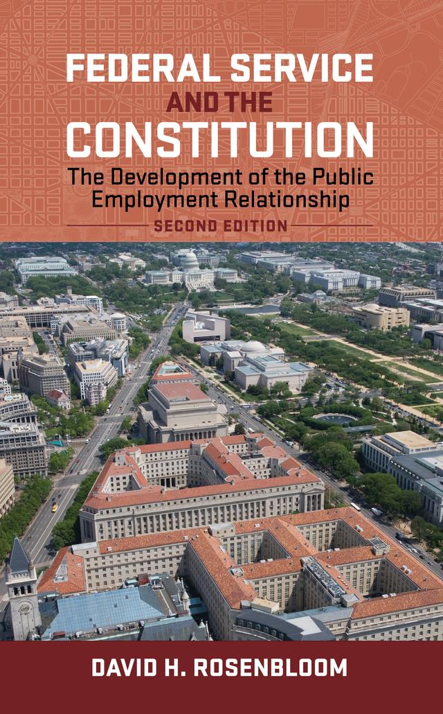 Federal Service and the Constitution by David H. Rosenbloom
