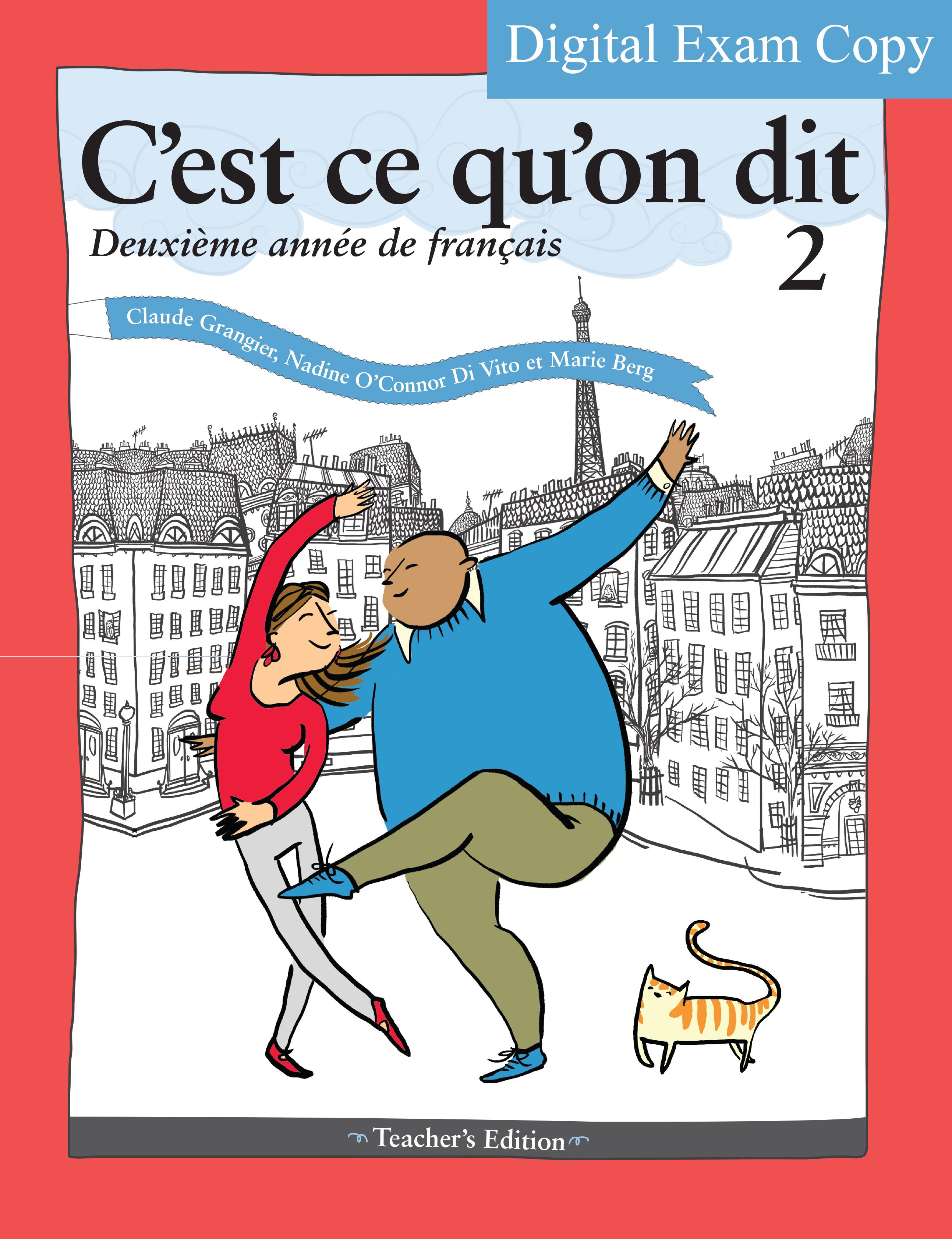 Digital Exam Copy for C'est ce qu'on dit: Deuxième année de français