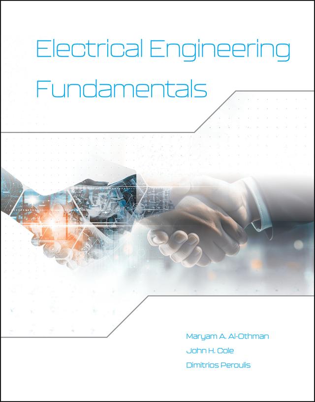 Electrical Engineering Fundamentals by Dimitrios Peroulis, John H. Cole, Maryam A. Al-Othman