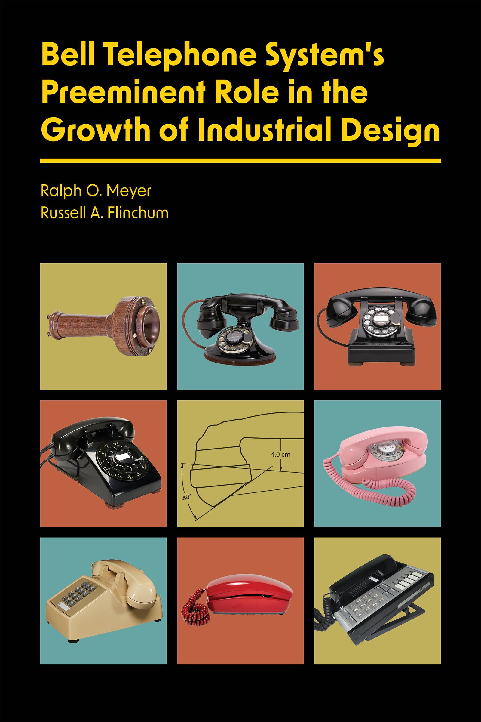 Bell Telephone System’s Preeminent Role in the Growth of Industrial Design