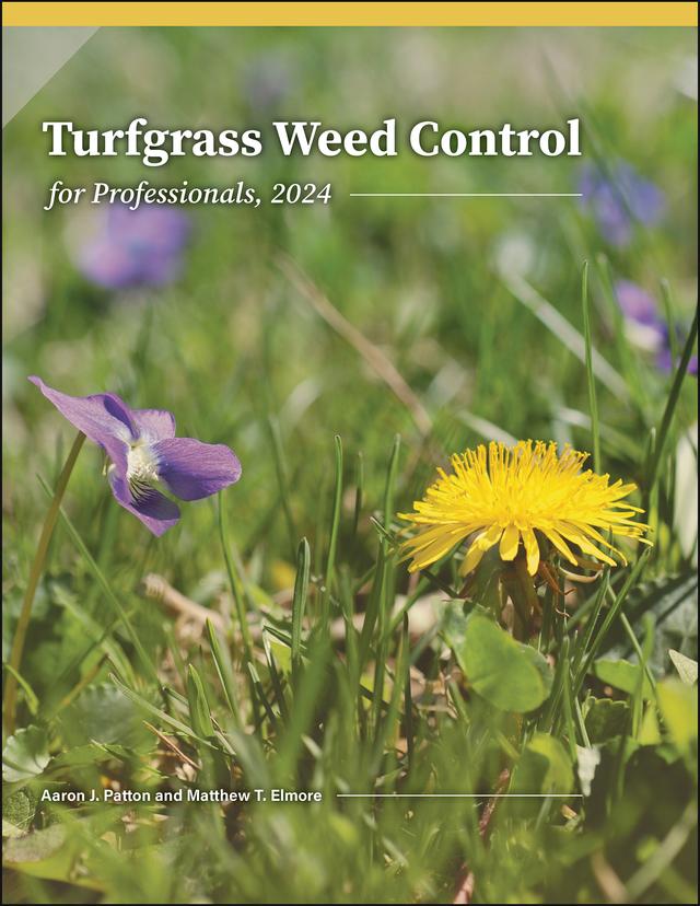 Turfgrass Weed Control for Professionals, 2024 by Aaron J. Patton, Matthew T. Elmore