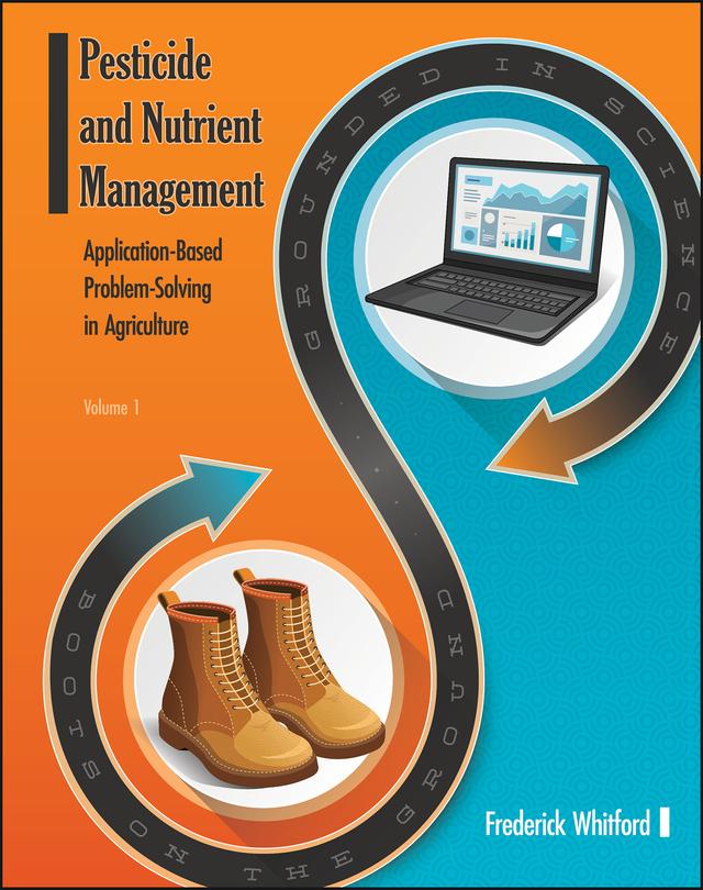 Pesticide and Nutrient Management by Frederick Whitford