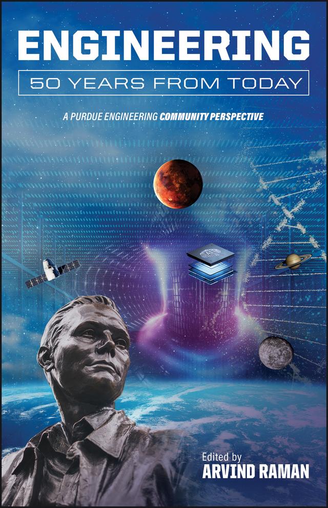 Engineering 50 Years From Today by Arvind Raman