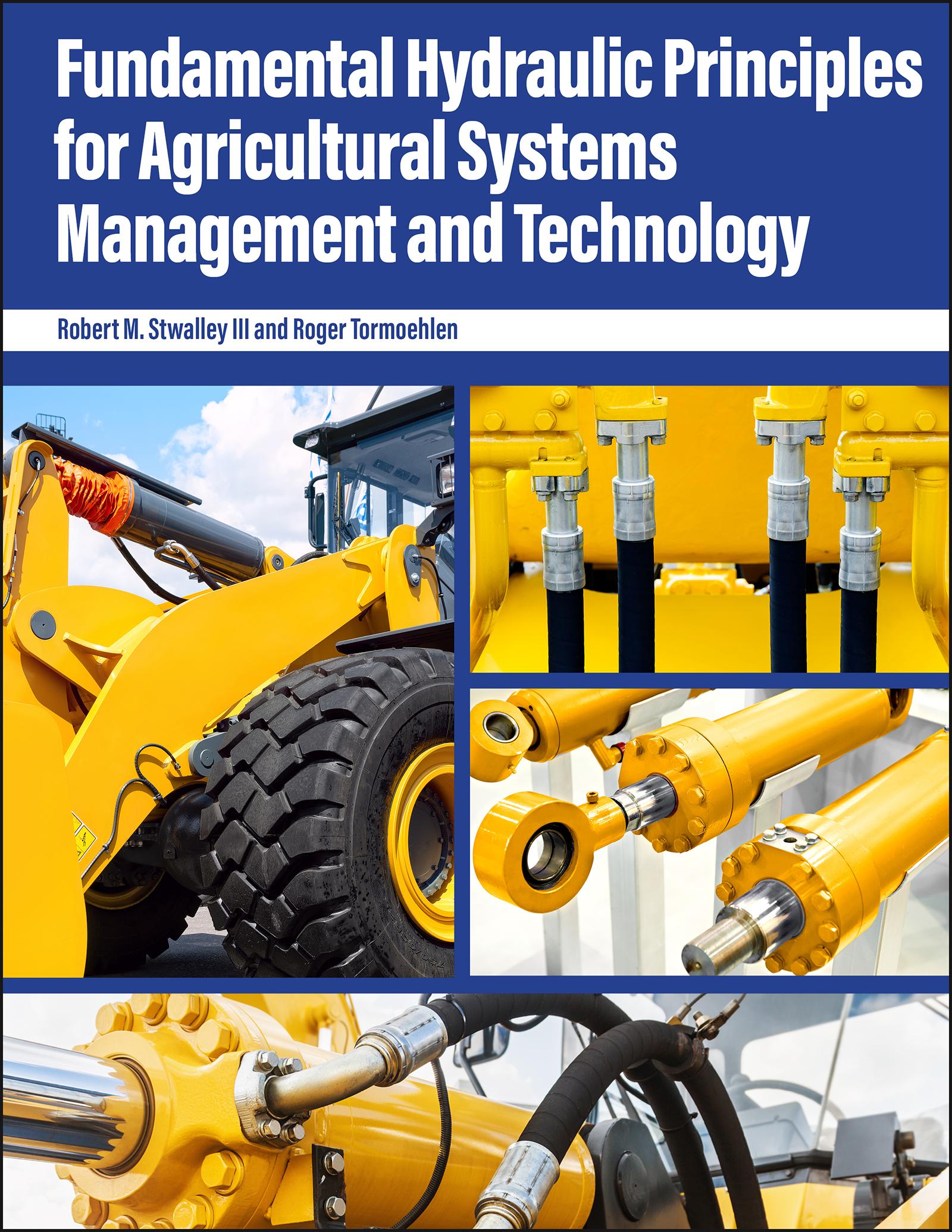 Fundamental Hydraulic Principles for Agricultural Systems Management and Technology