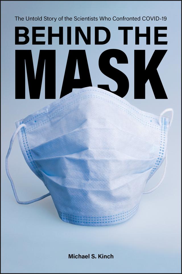 Behind the Mask by Michael S. Kinch