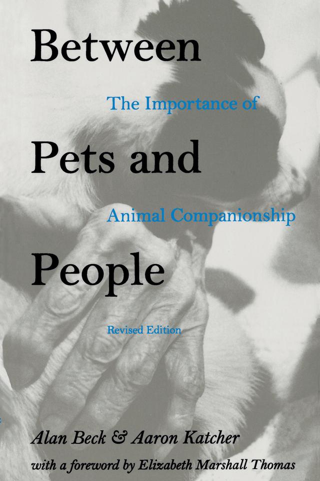 Between Pets and People by Aaron Katcher, Alan M. Beck
