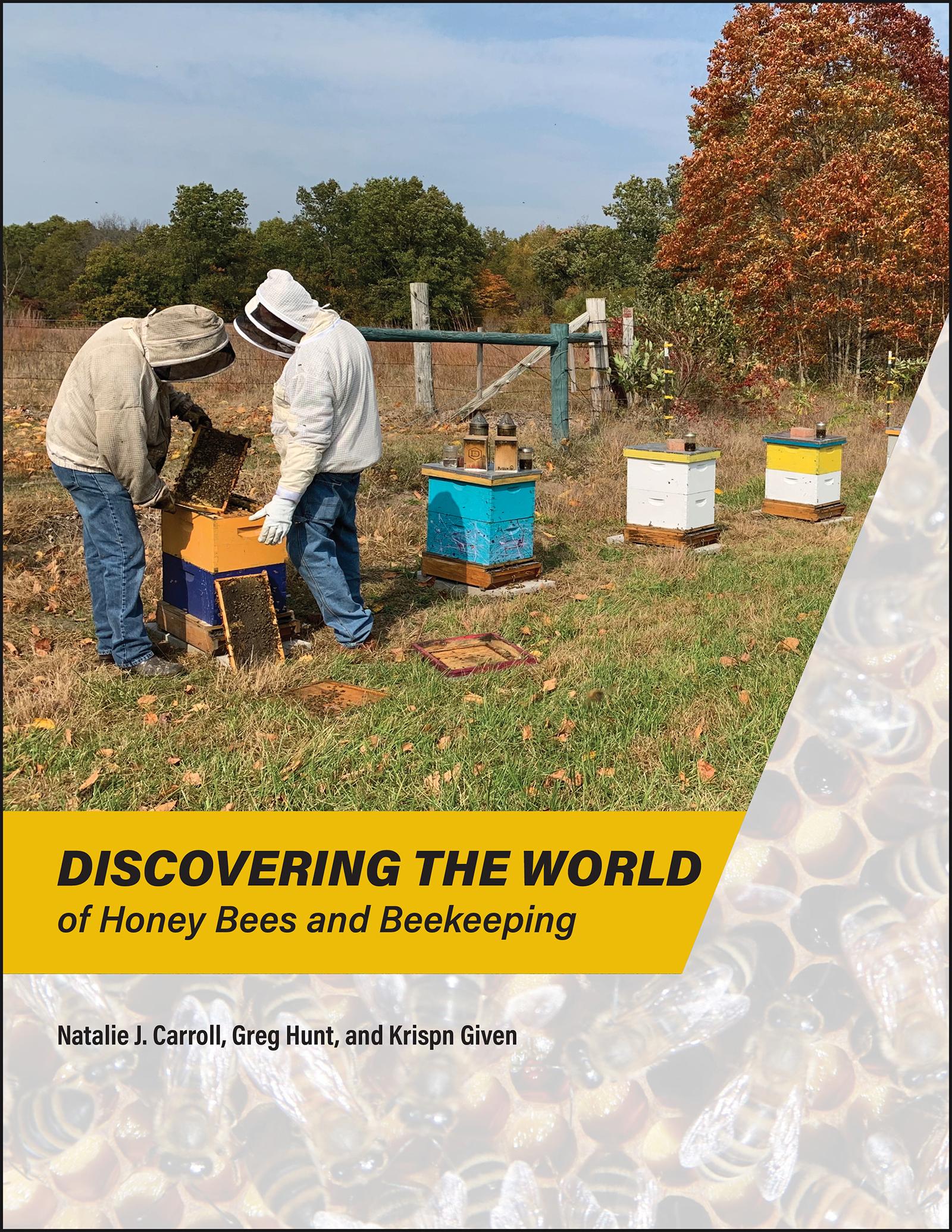 Discovering the World of Honey Bees and Beekeeping
