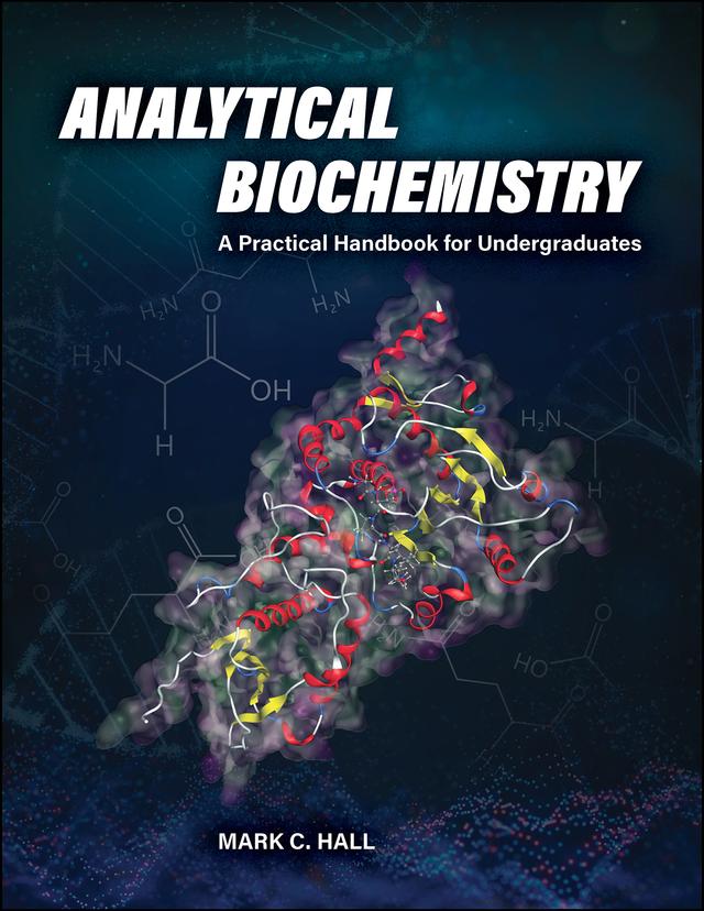 Analytical Biochemistry by Mark C. Hall