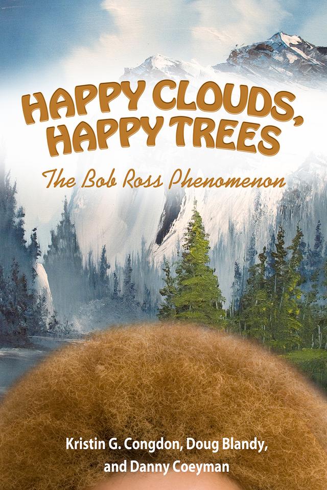 Happy Clouds, Happy Trees by Danny Coeyman, Doug Blandy, Kristin G. Congdon