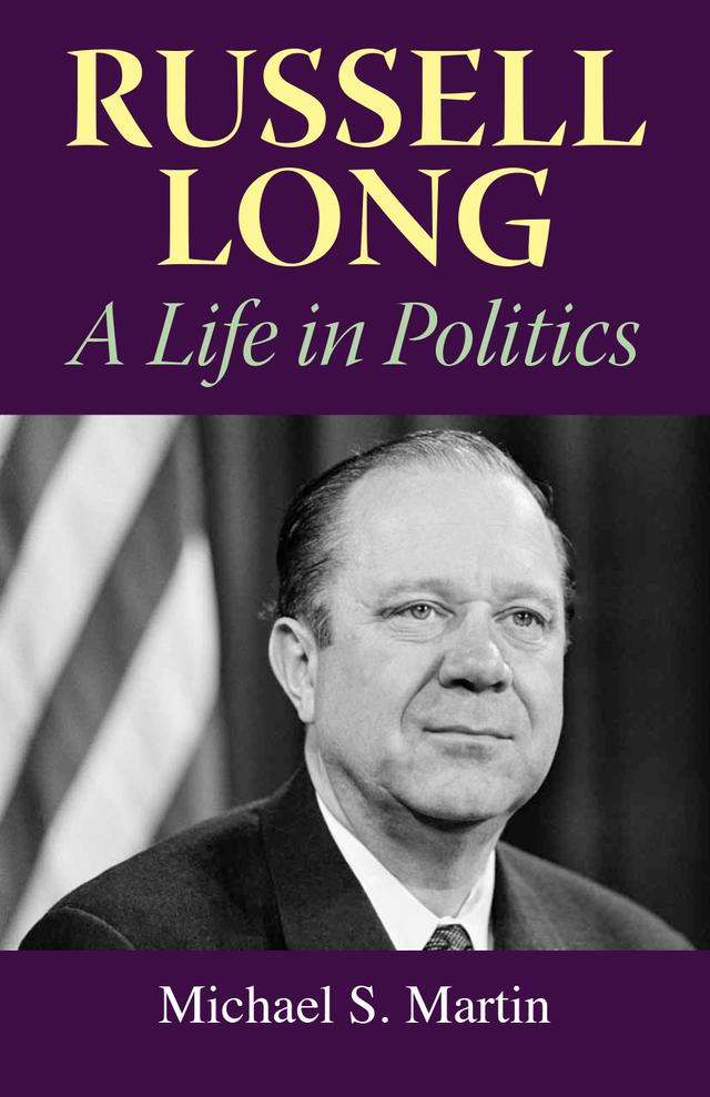 Russell Long by Michael S. Martin