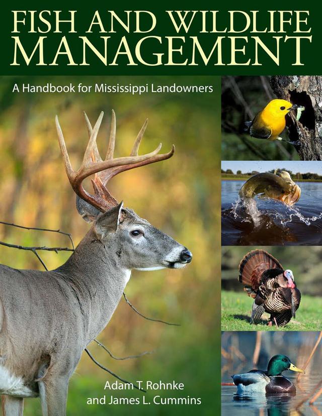 Fish and Wildlife Management by Adam T. Rohnke, James L. Cummins