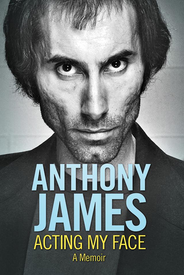 Acting My Face by Estate of Anthony James