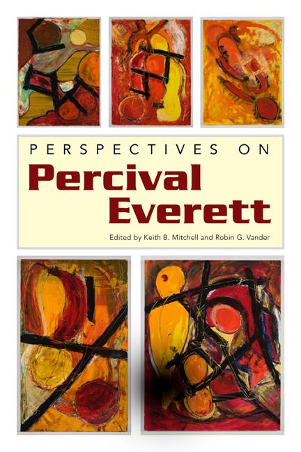 Perspectives on Percival Everett by Keith B. Mitchell, Robin G. Vander