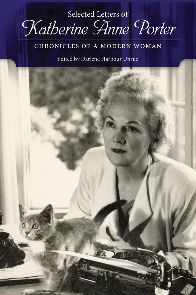 Selected Letters of Katherine Anne Porter by Darlene Harbour Unrue