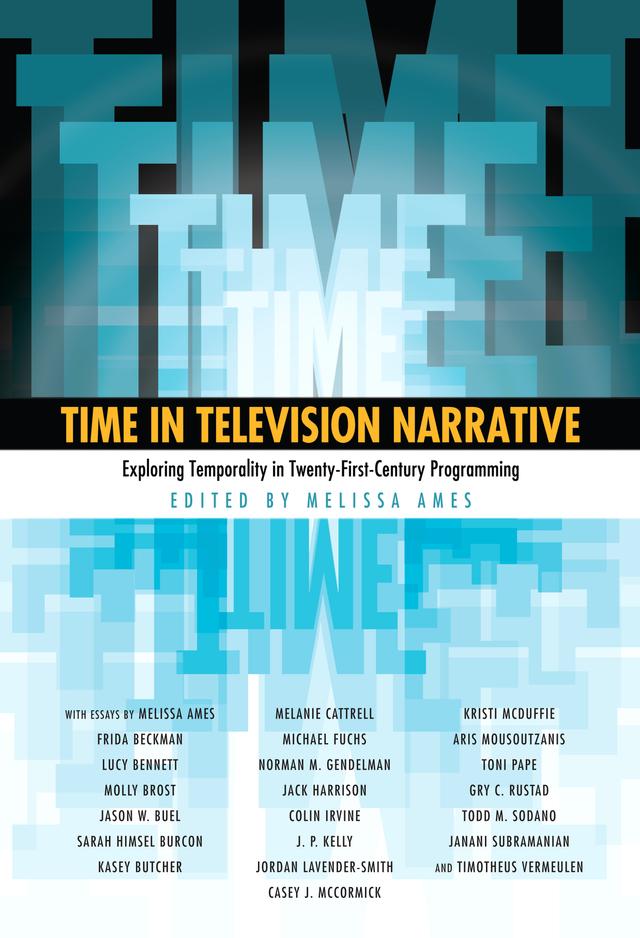 Time in Television Narrative by Melissa Ames
