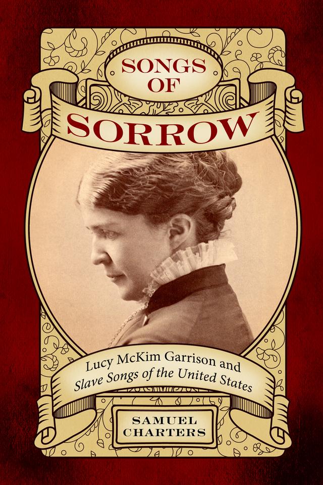 Songs of Sorrow by Samuel Charters