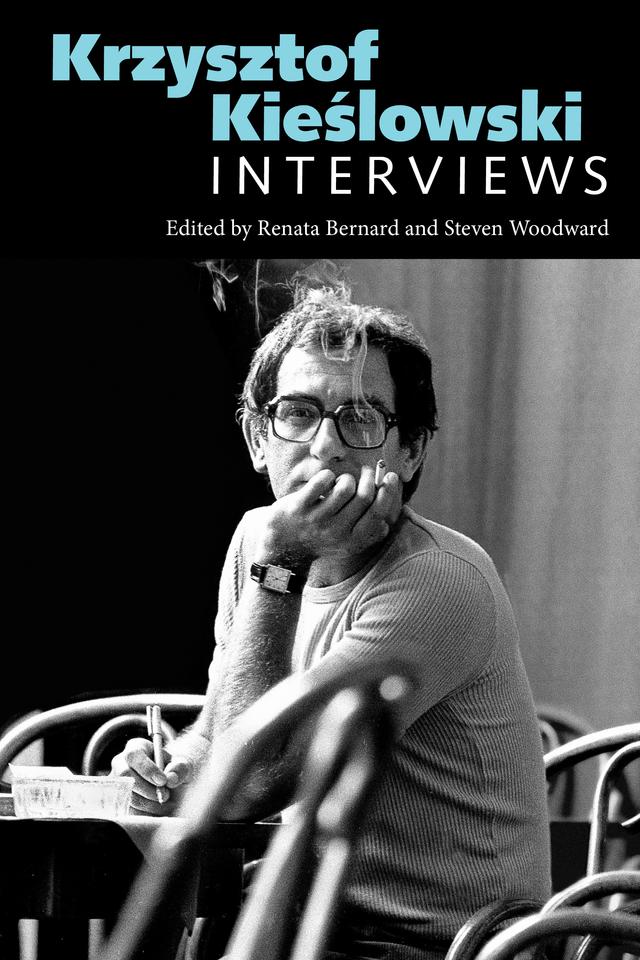 Krzysztof Kieślowski by Renata Bernard, Steven Woodward