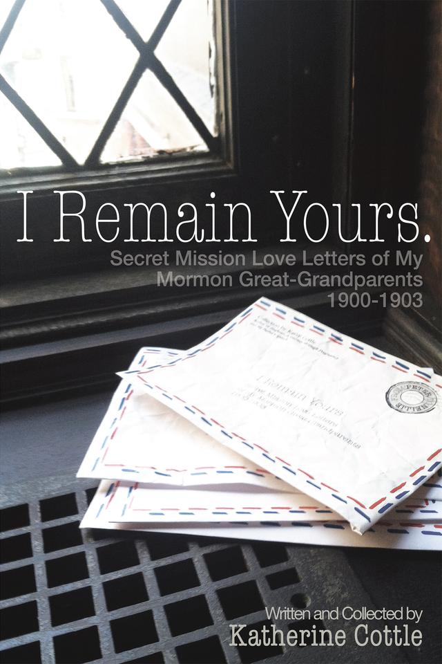 I Remain Yours by Katherine Cottle