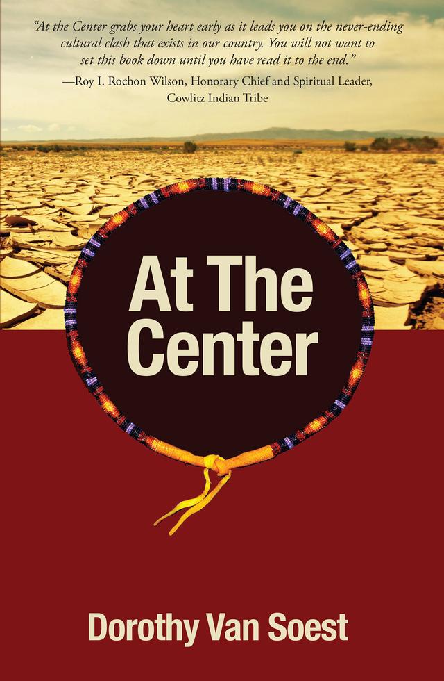 At the Center by Dorothy Van Soest