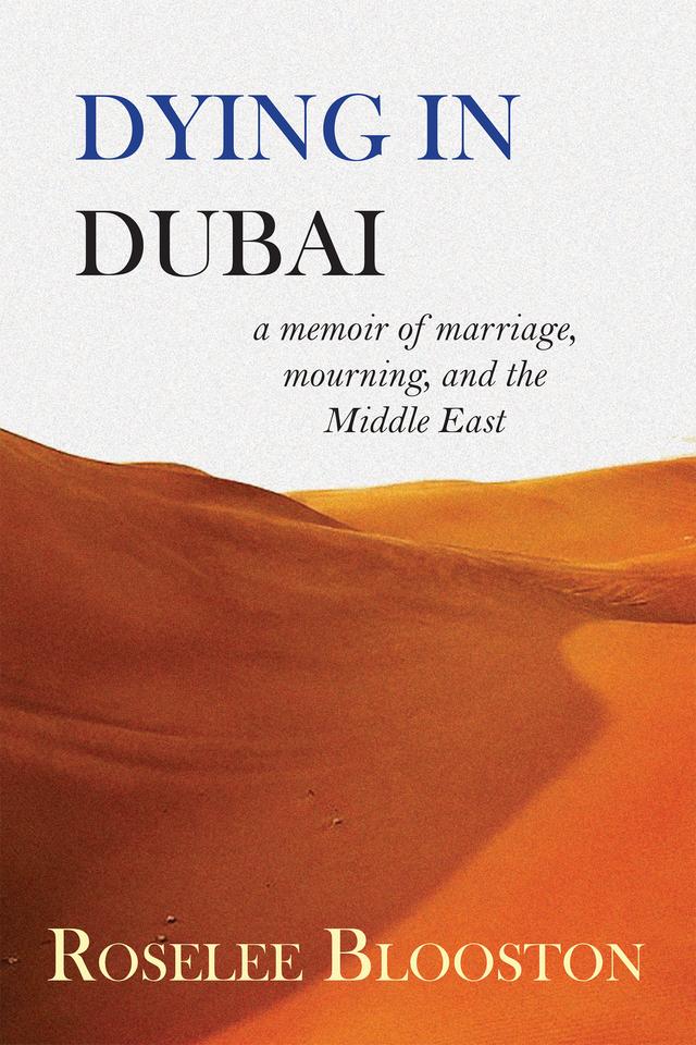 Dying in Dubai by Roselee Blooston