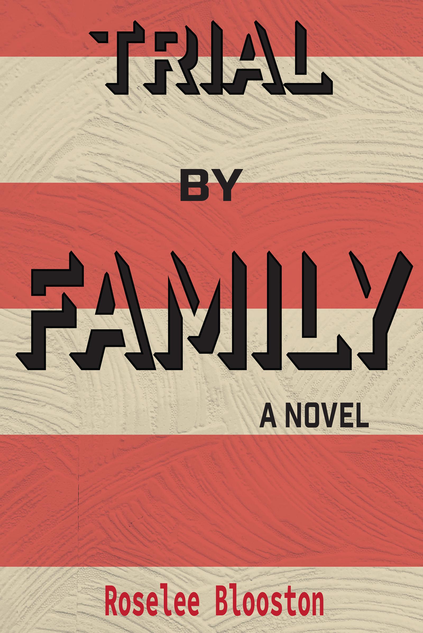 Trial By Family