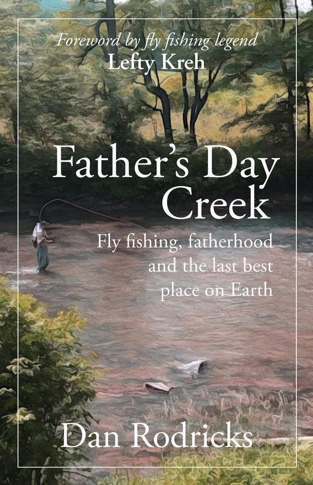 Father's Day Creek by Dan Rodricks
