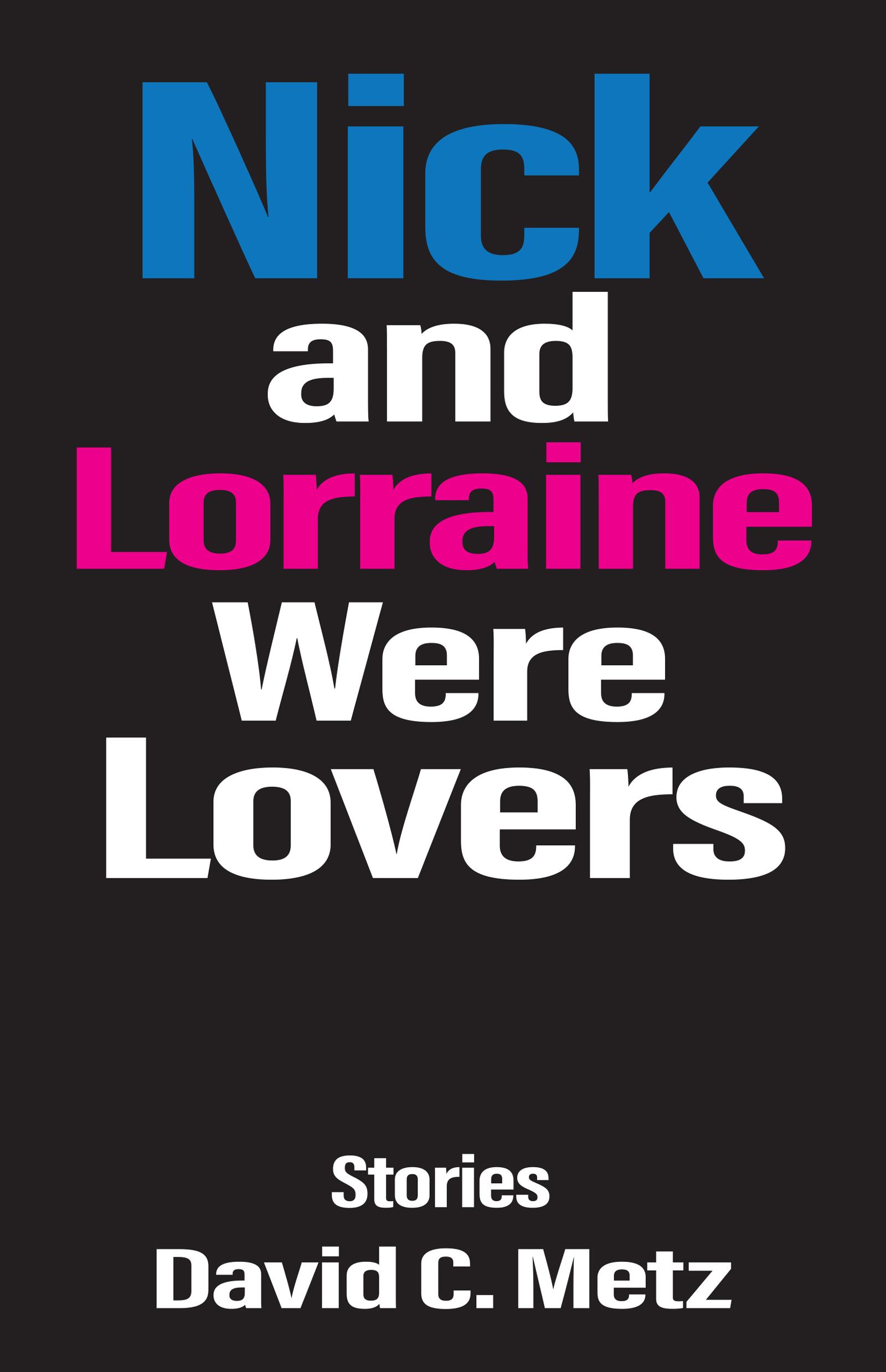Nick and Lorraine Were Lovers