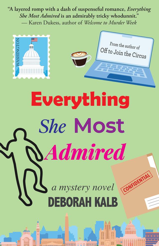 Everything She Most Admired by Deborah Kalb