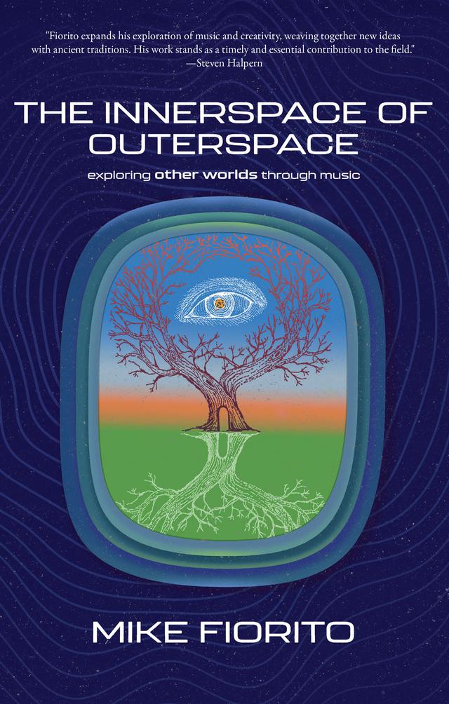 The Innerspace of Outerspace by Mike Fiorito