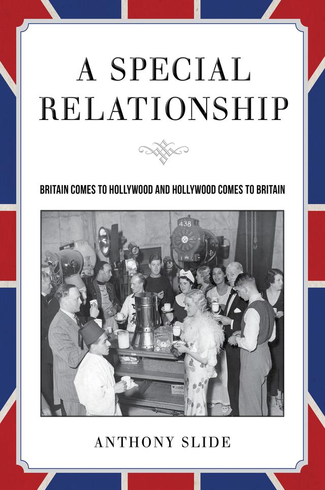 A Special Relationship by Anthony Slide