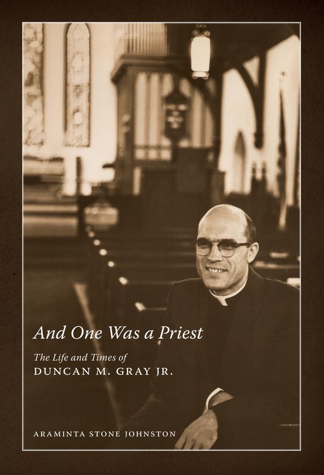 And One Was a Priest by Araminta Stone Johnston