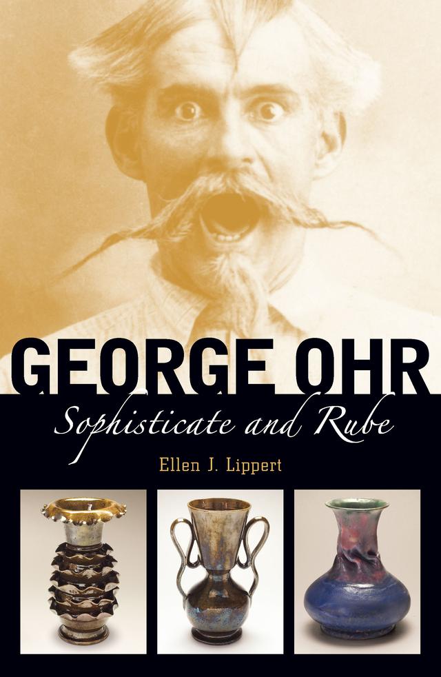 George Ohr by Ellen J. Lippert