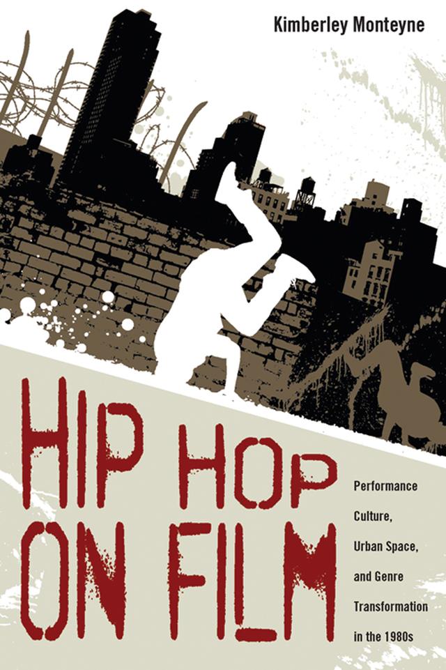 Hip Hop on Film by Kimberley Monteyne