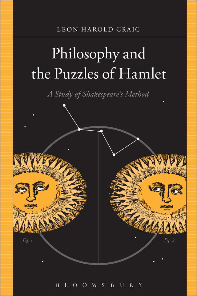 Philosophy and the Puzzles of Hamlet by Leon Harold Craig