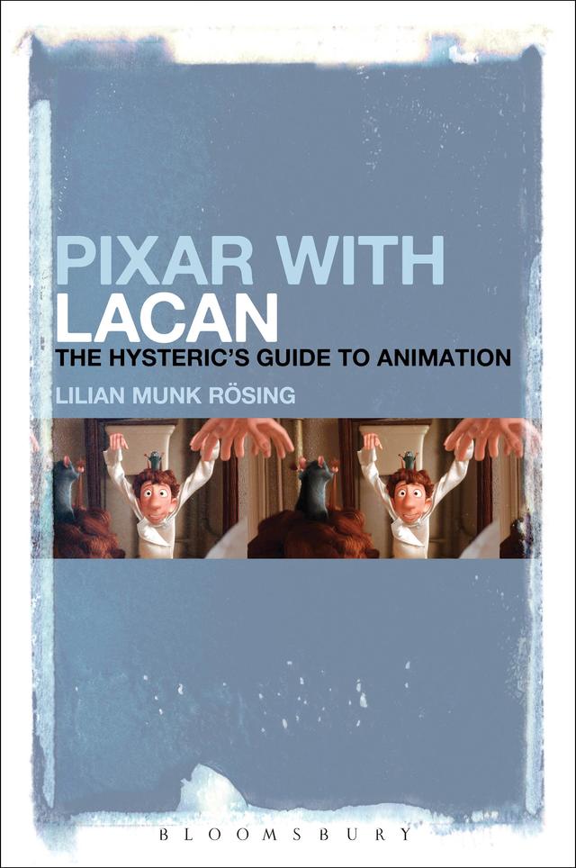 Pixar with Lacan by Lilian Munk Rösing