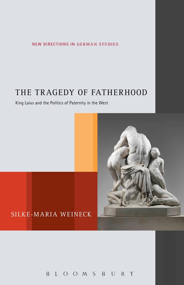 The Tragedy of Fatherhood by Silke-Maria Weineck