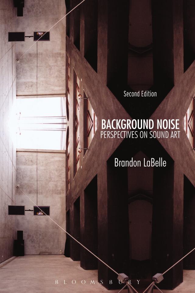 Background Noise, Second Edition by Brandon LaBelle