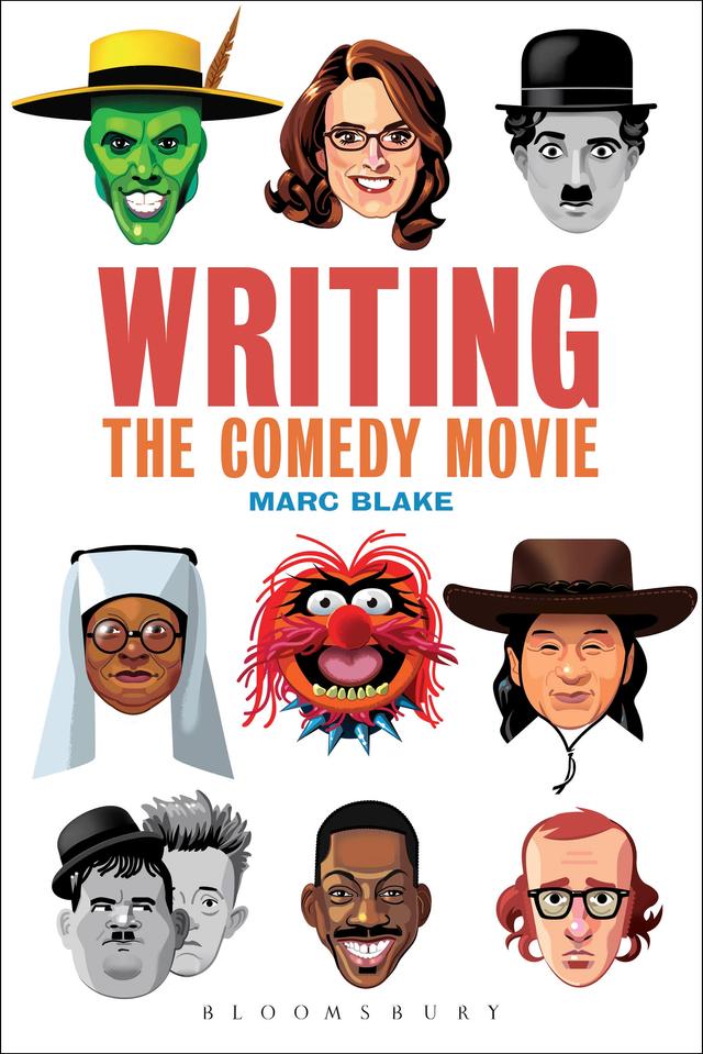 Writing the Comedy Movie by Marc Blake