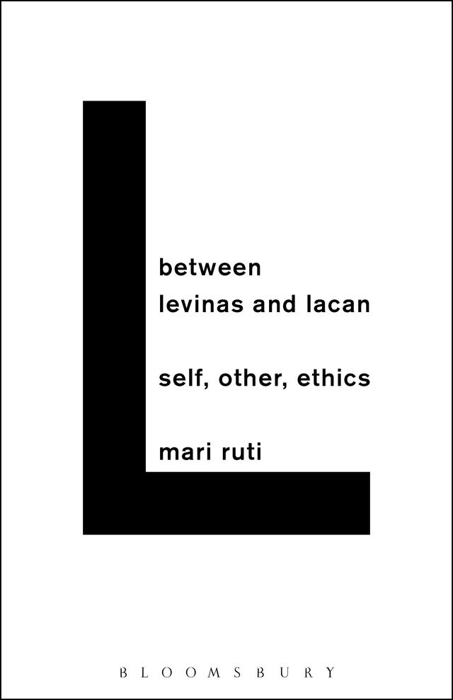Between Levinas and Lacan by Mari Ruti