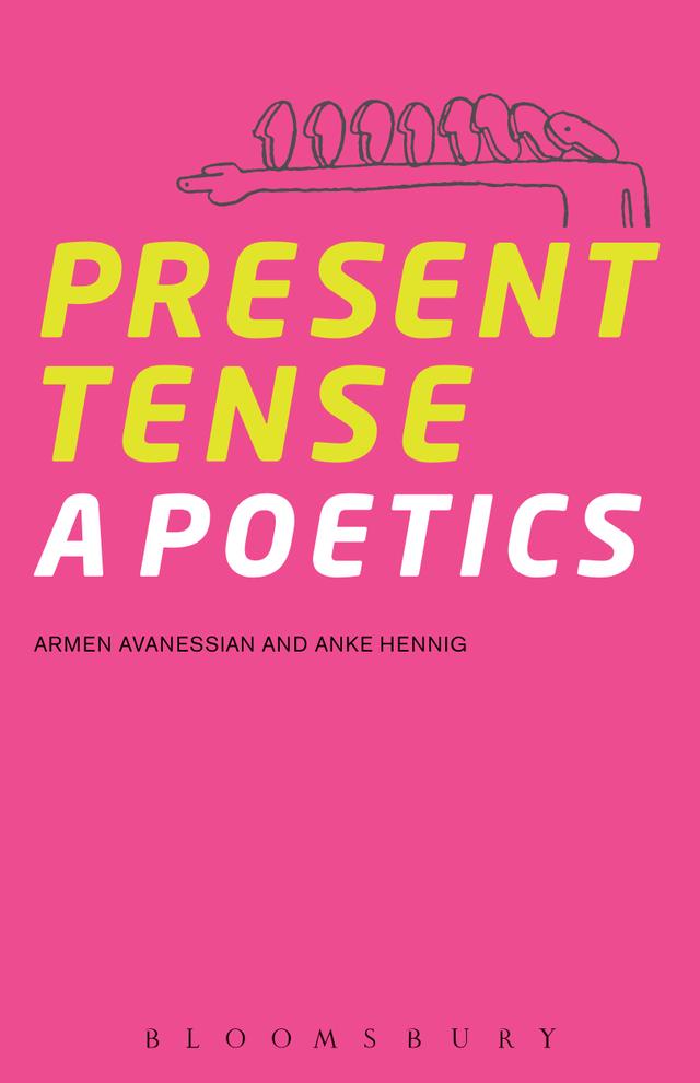 Present Tense by Anke Hennig, Armen Avanessian