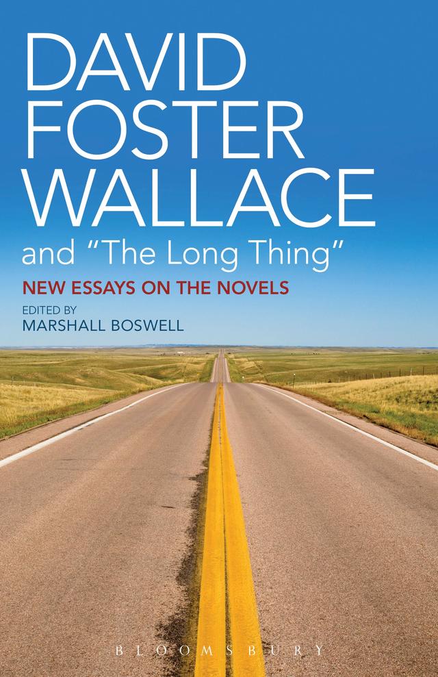 David Foster Wallace and "The Long Thing" by Marshall Boswell