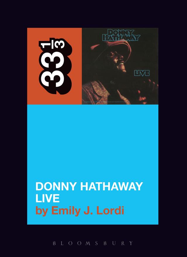 Donny Hathaway's Donny Hathaway Live by Emily J. Lordi